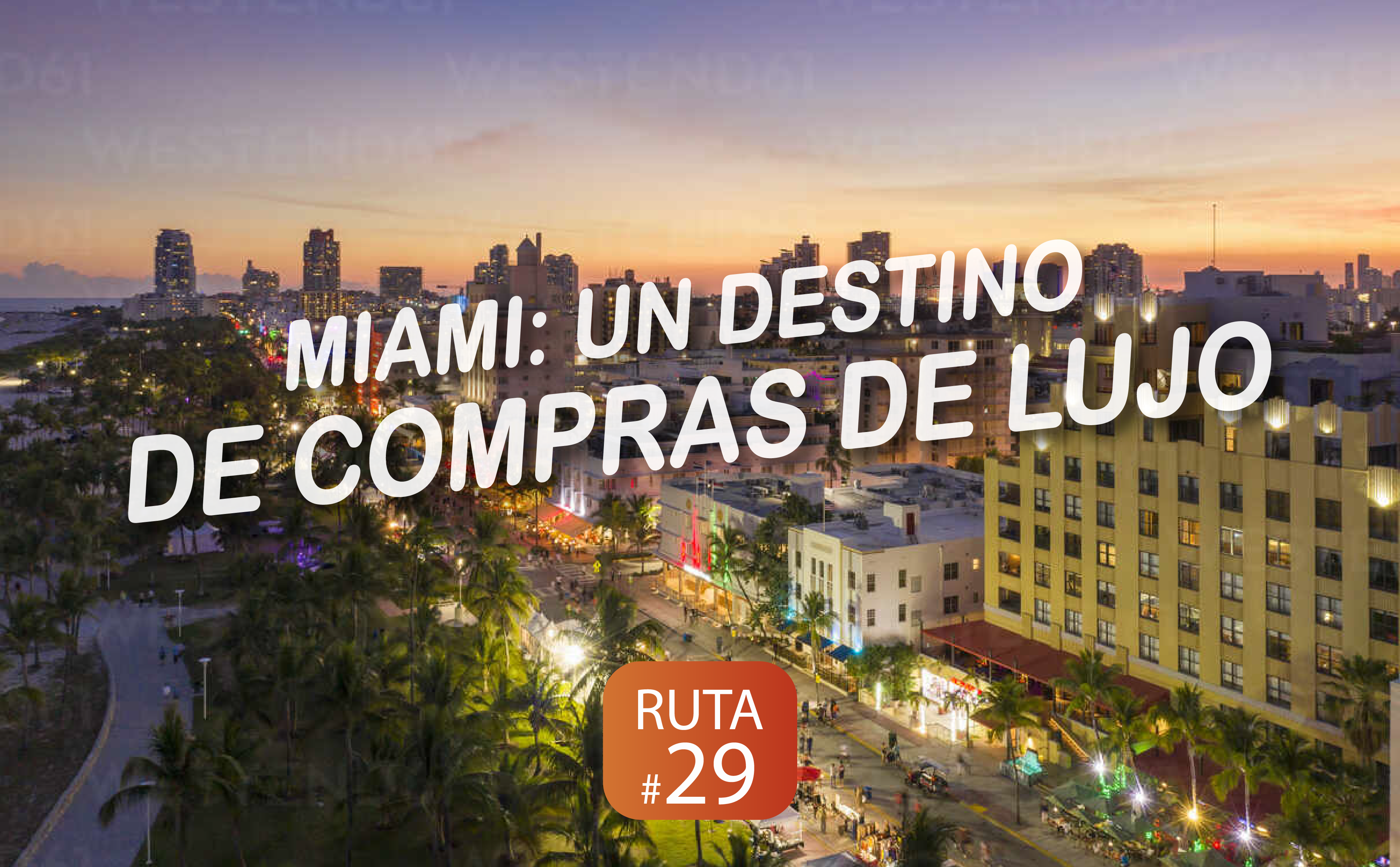Miami: Un destino de compras de lujo
