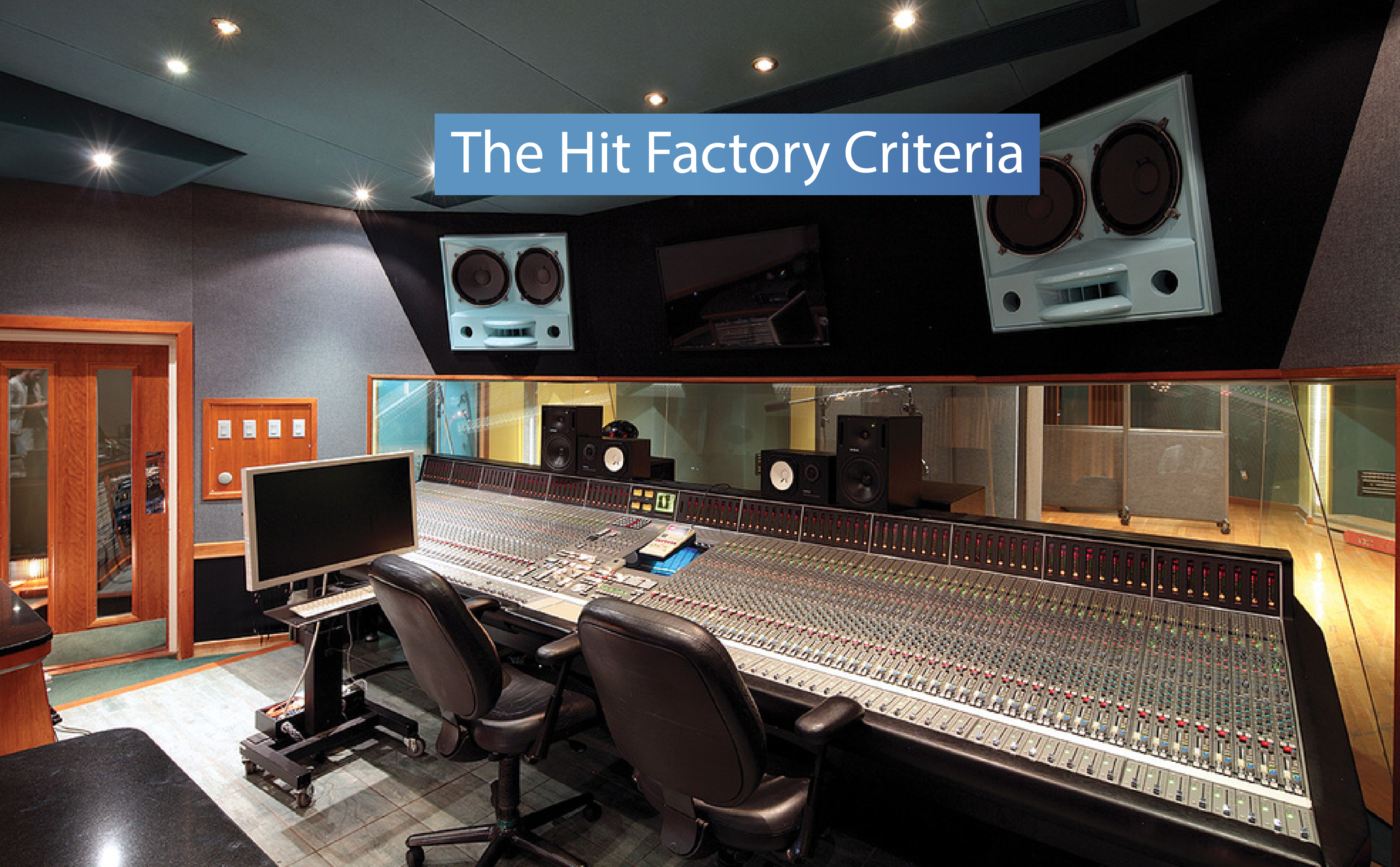 The Hit Factory Criteria